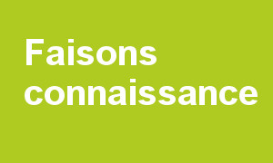 Faisons connaissance